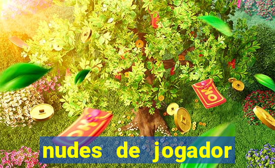 nudes de jogador de futebol